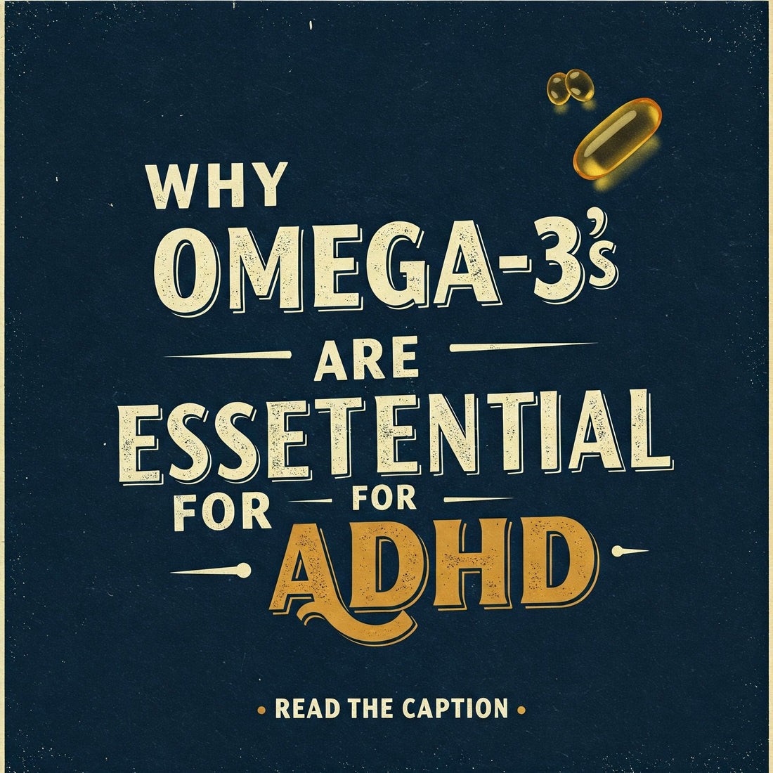 Omega-3 Fatty Acids and ADHD: Can Fish Oil Really Help Focus?